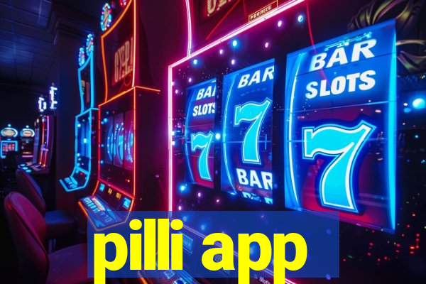 pilli app